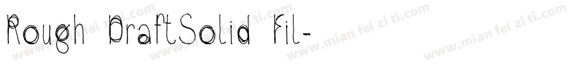 Rough DraftSolid Fil字体转换